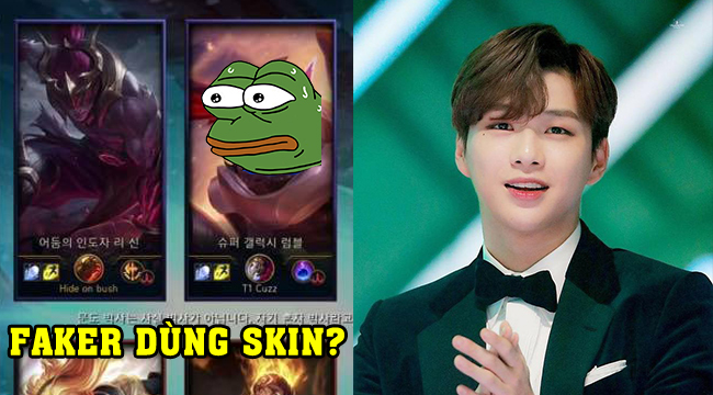 LMHT: Faker bất ngờ “phá lệ” dùng skin khi chơi game cùng nam thần Kpop Kang Daniel