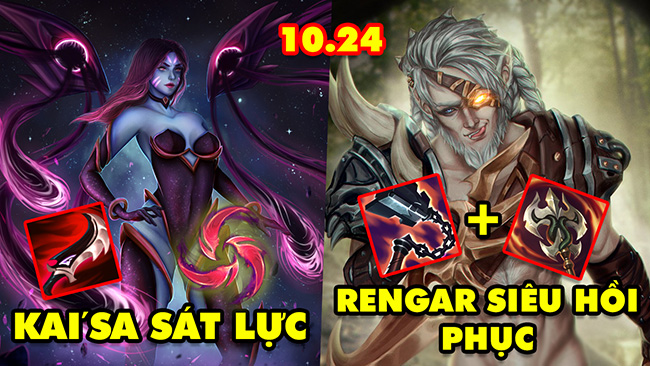 TOP 7 lối chơi BIẾN THÁI nhưng siêu hiệu quả trong LMHT 10.24: Kai’Sa Sát Lực, Rengar Max Phục Hồi
