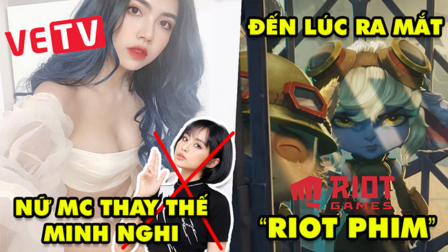 Update LMHT: Lộ diện nữ MC siêu nóng bỏng kế nghiệp Minh Nghi – Mai Dora, Đến lúc ra mắt Riot Phim