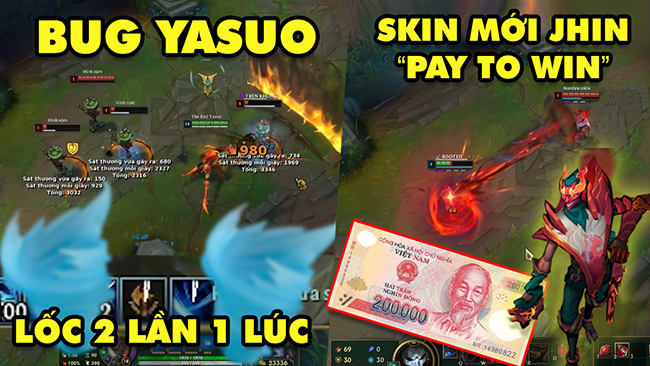TOP khoảnh khắc điên rồ nhất LMHT #102: Bug Yasuo lốc 2 lần 1 lúc, Skin Jhin mới nhất “pay to win”