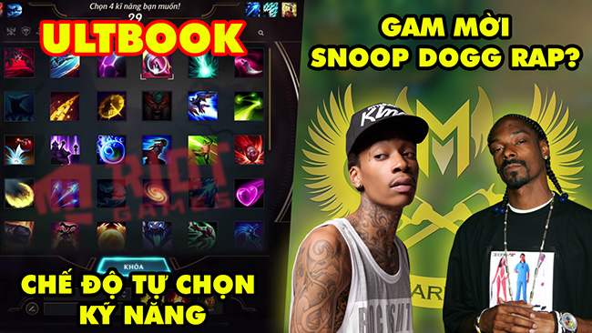 Update LMHT: Chế độ tự chọn kỹ năng thành sự thật, GAM mời Snoop Dogg làm theme song cho đội?