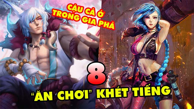 TOP 8 vị tướng ăn chơi Khét Tiếng bậc nhất trong Liên Minh Huyền Thoại