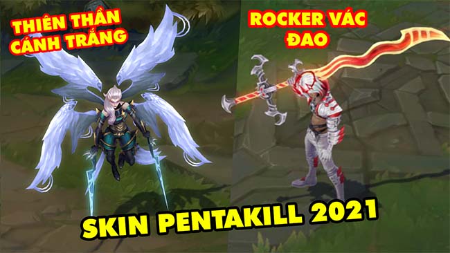 Màn lột xác thần thánh của Skin Pentakill 2021 trong LMHT: Kayle cánh trắng, Rocker Viego vác đao