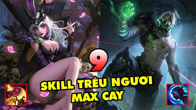 TOP 9 kỹ năng Trêu Ngươi đối phương tức hộc máu trong LMHT