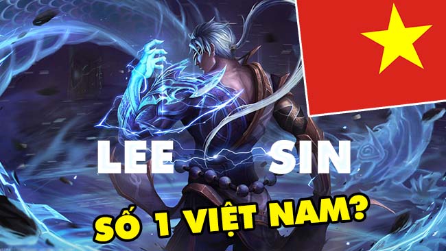 LMHT: Boy One Champ Lee Sin URF số 1 Việt Nam?