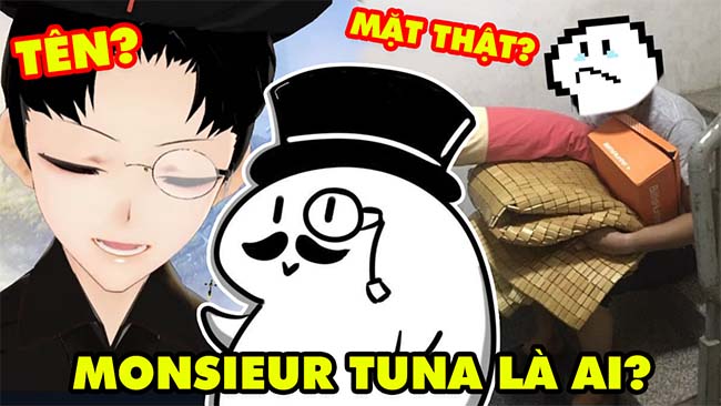 Monsieur Tuna là ai – Streamer bí ẩn nhất trên Youtube