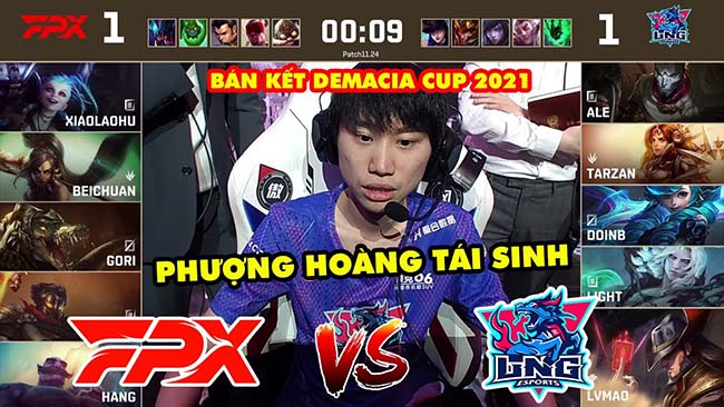 [Bán Kết Demacia Cup 2021] Highlight FPX vs LNG – Phượng hoàng tái sinh, DoinB bất lực trước đội cũ