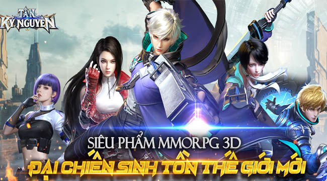 Tân Kỷ Nguyên – Siêu phẩm MMORPG phong cách Fantasy sắp diện kiến làng game Việt