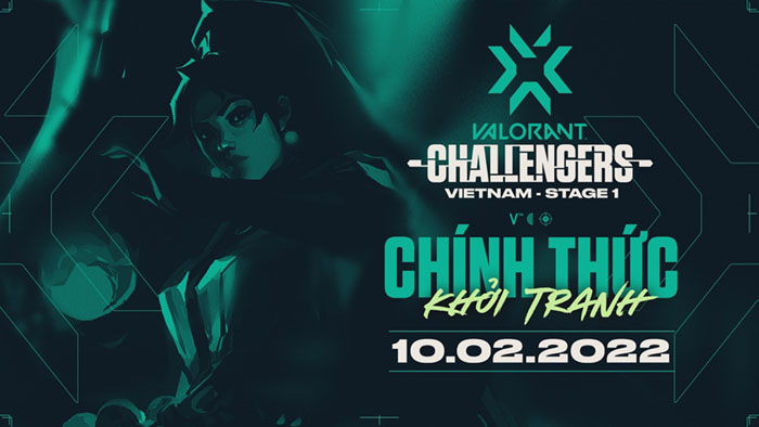 Valorant: Thông tin chính thức VCT 2022 Challengers Việt Nam – Stage 1