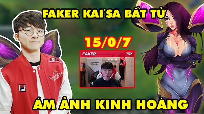 Ám ảnh Faker Kai’Sa mid bất tử – Đối thủ ngao ngán phải nhấn đầu hàng (15/0/7)