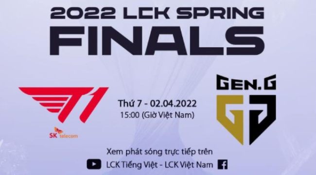 LCK Việt Nam được “thả cửa”, sẽ phát trực tiếp trận Chung kết giữa T1 và GEN.G