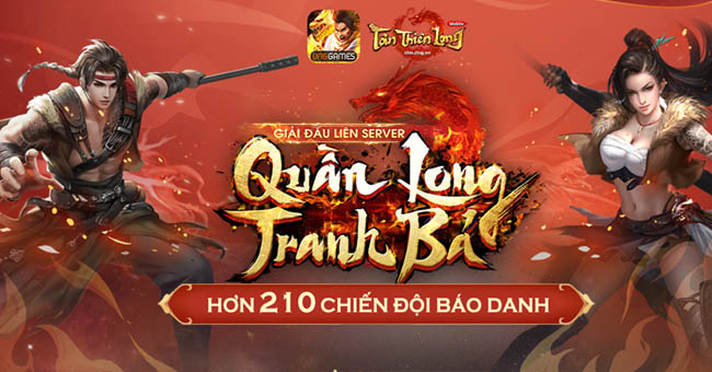 Hơn 210 chiến đội Tân Thiên Long Mobile đăng ký báo danh tại giải đấu liên server