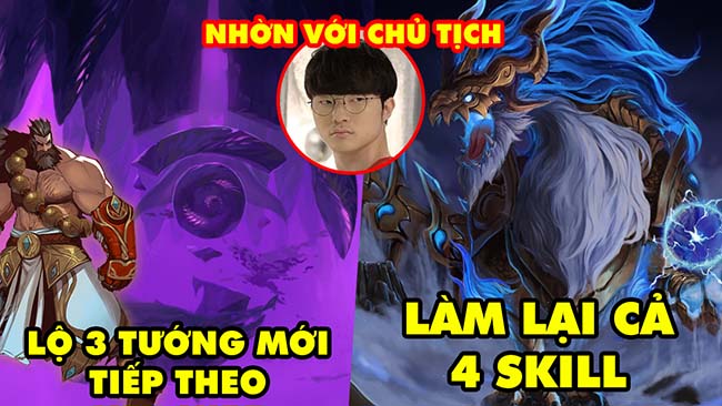 Update LMHT: Lộ 3 tướng mới tiếp theo 2022, Aurelion Sol làm lại cả 4 Skill, Nhờn với chủ tịch Faker