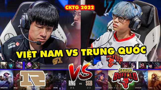 [CKTG 2022] Highlight SGB vs RNG: Việt Nam vs Trung Quốc | Saigon Buffalo vs Royal Never Give Up