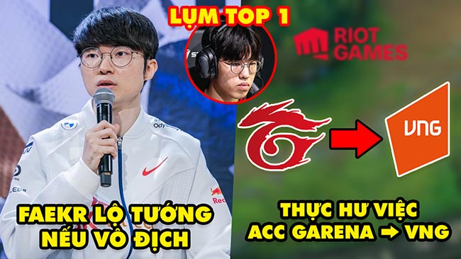 Update LMHT: Faker hé lộ skin vinh danh nếu vô địch, Thực hư Riot chuyển tài khoản Garena sang VNG