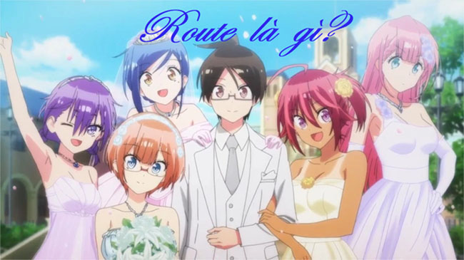 Tìm hiểu route anime là gì trong thế giới anime và manga