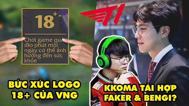 Update LMHT: Cộng đồng bức xúc logo 18+ của VNG, KkOma liệu có khả năng tái hợp với Faker và Bengi?