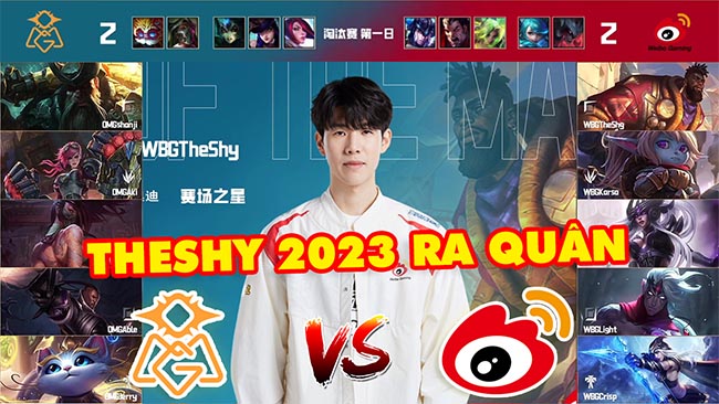 LMHT: TheShy ra quân cùng đội hình mới Xiaohu, Karsa tại giải đấu Weibo Cup 2023