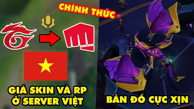 Update LMHT: Riot công bố giá Skin và RP mới ở máy chủ Việt Nam, Bản đồ Siêu Phẩm hàng xịn ra mắt