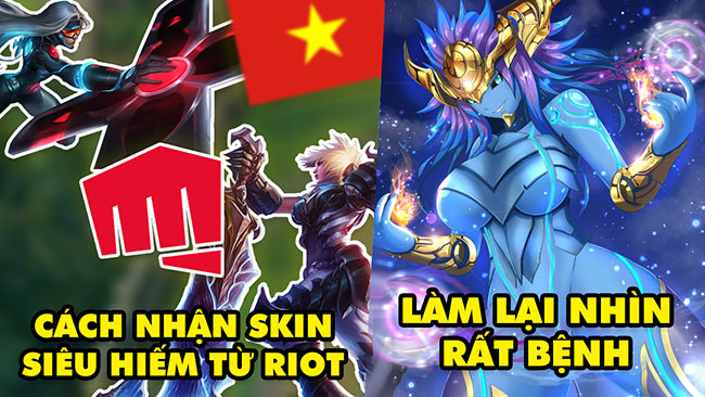 Update LMHT: Game thủ Việt có cách để nhận skin siêu hiếm từ Riot, Aurelion Sol làm lại sẽ rất bệnh