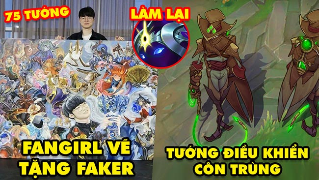 Update LMHT: Faker được fangirl vẽ tặng tranh khủng 75 tướng – Độc lạ tướng điều khiển côn trùng