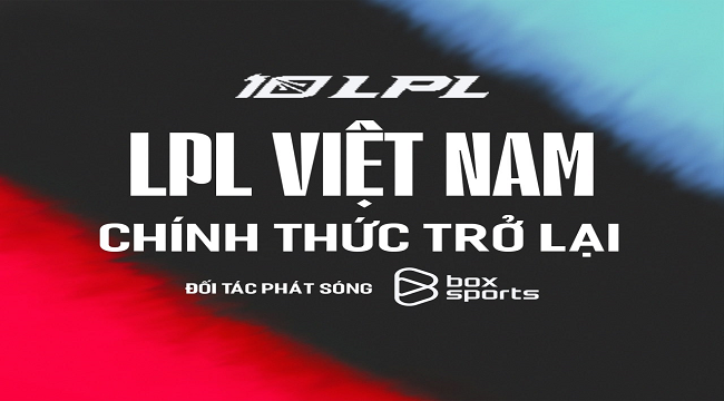 Playoffs LPL: Sẽ có bình luận tiếng Việt kể từ ngày 11/4