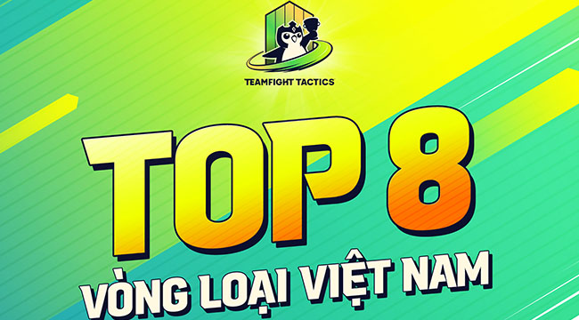 ĐTCL 8.5: 24 tuyển thủ tham dự SEA và những điều thú vị đã diễn ra tại vòng loại Việt Nam