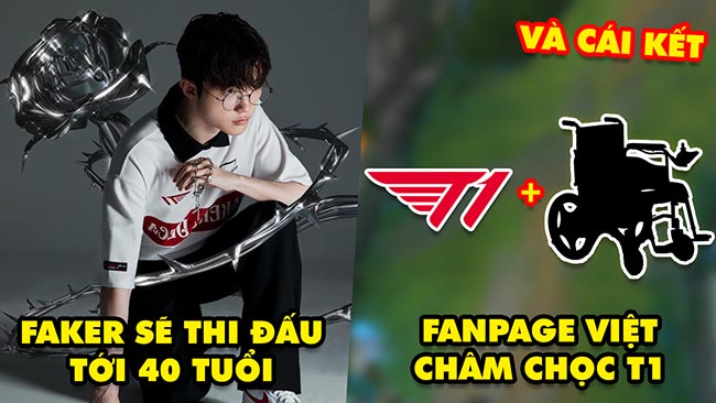 Update LMHT: Faker muốn thi đấu đến 40 tuổi, Fanpage Việt bị fan T1 “pressing” vì cố ý châm chọc