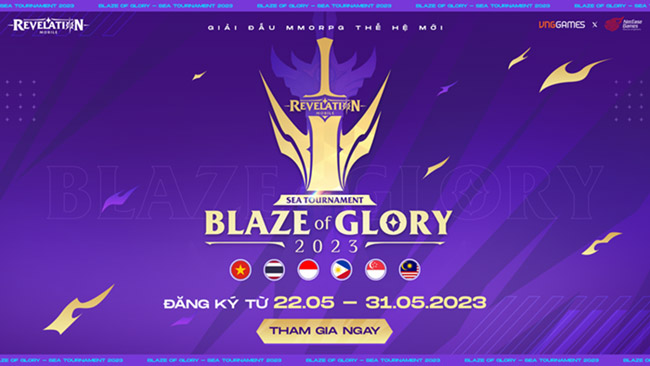 Giải đấu MMORPG thế hệ mới đầu tiên của Revelation: Thiên Dụ – Blaze of Glory chính thức mở đăng ký