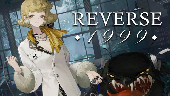 Reverse 1999  – game thẻ bài với bối cảnh giả tưởng anime cực cuốn hút