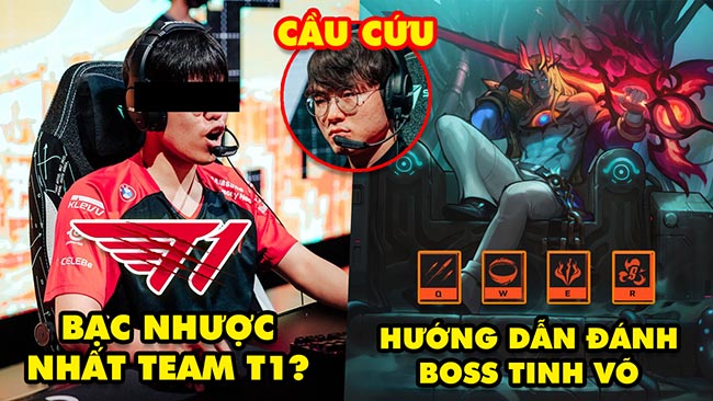 Update LMHT: Hướng dẫn toàn tập đánh Boss Giải Đấu Tinh Võ, Fan chỉ ra cái tên bạc nhược nhất T1