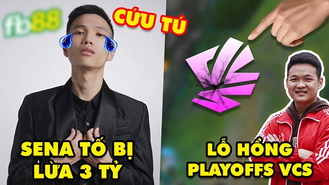 Update LMHT: Sena lên tiếng tố bị lừa 3 tỷ đồng, Siêu Trí Tuệ Việt Nam chỉ ra lỗ hổng Playoffs VCS