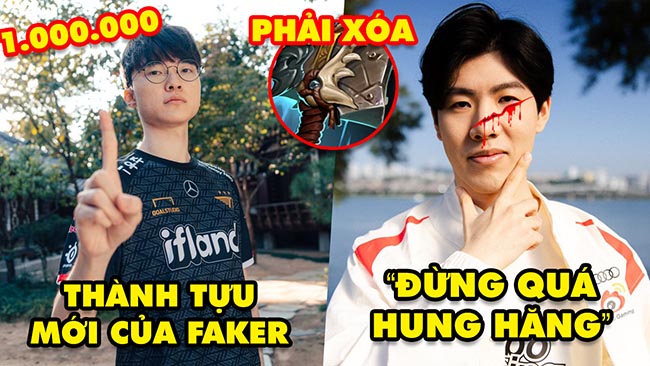 Update LMHT: Faker “xin nhẹ” một thành tựu mới, HLV khuyên Theshy đừng quá hung hăng, Búa Tiến Công