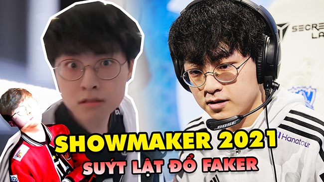 ShowMaker 2021 đã thực sự tiệm cận với “Quỷ Vương” Faker thời kỳ đỉnh cao