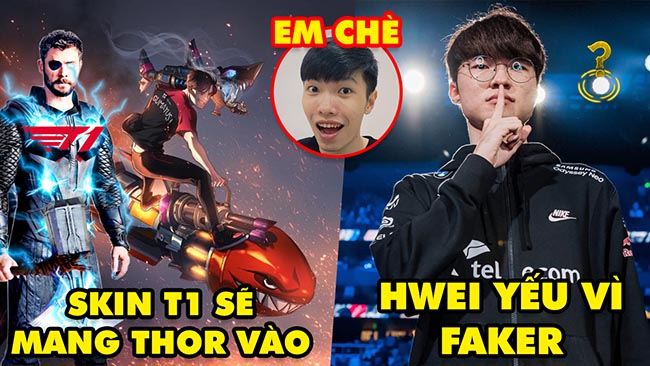 Update LMHT: Zeus hé lộ skin T1 có liên quan đến Thor, Riot nói Hwei yếu vì Faker, Giải cứu Em Chè