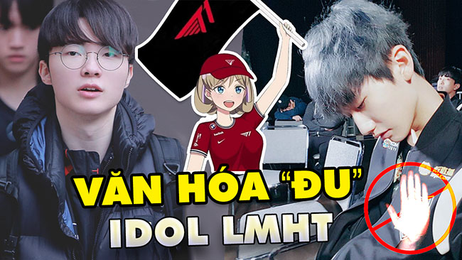 Văn hóa đu idol trong LMHT: Tuyển thủ khiếp vía, cộng đồng rạn nứt