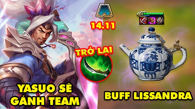 TOP 4 thay đổi quan trọng trong ĐTCL 14:11: Yasuo gánh team, Kiếm Cong trở lại