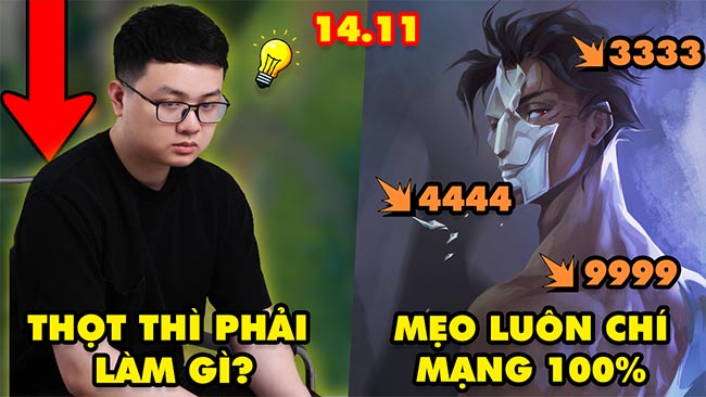 TOP 4 mẹo leo rank trong LMHT 14.11: SofM thọt thì phải làm gì, Mẹo luôn chí mạng 100%