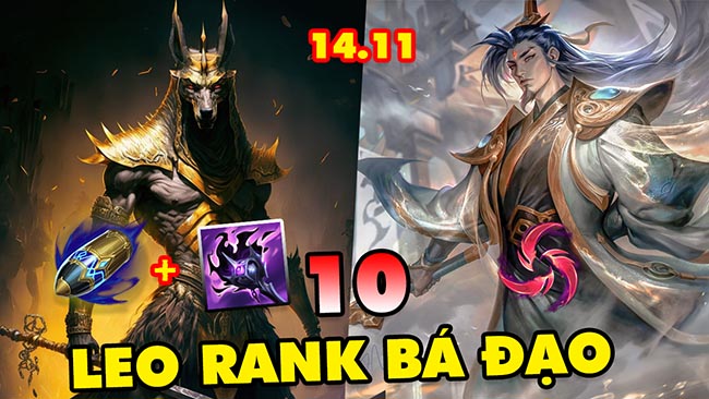 Top 10 vị tướng leo rank bá đạo nhất ở 5 vị trí trong LMHT 14.11