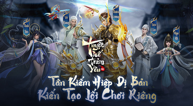 Tuyệt Thế Trảm Yêu Ký – tựa game lý tưởng cho những ai khao khát trải nghiệm cảm giác mới mẻ