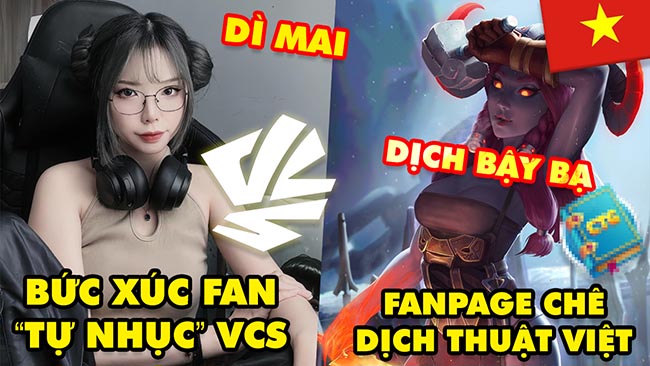 Update LMHT: MC Remind bức xức trước fan tự nhục drama VCS, Fanpage chê Liên Minh Việt Nam dịch bậy