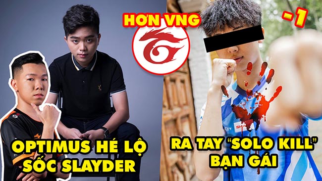 Update LMHT: Optimus tiết lộ drama với Slayder, DFM Yaharong “solo kill” bạn gái, Garena tốt hơn VNG