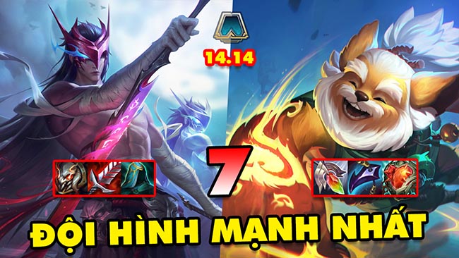 Top 7 đội hình mạnh nhất để leo rank trong ĐTCL 14.14