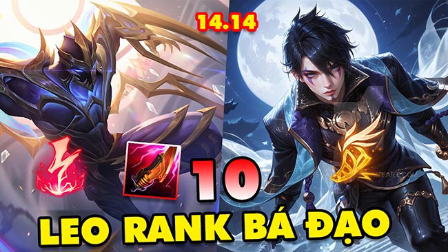 Top 10 vị tướng leo rank tại 5 vị trí trong LMHT 14.14