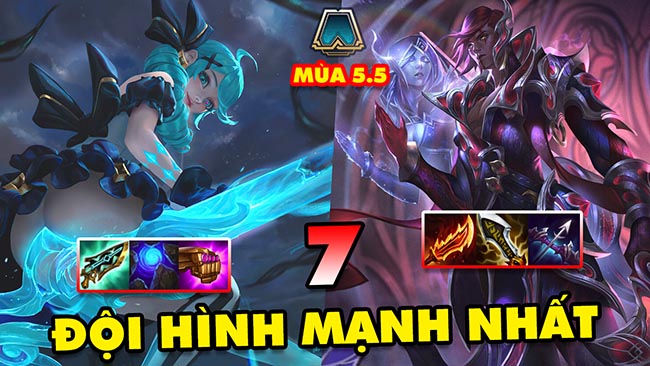 TOP 7 đội hình MẠNH NHẤT để leo rank trong Tái Hiện ĐTCL 5.5