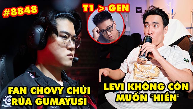 Update LMHT: Fan Chovy chửi rủa Gumayusi, Levi không còn muốn hiền, Hoàng Luân nói về T1 và GEN