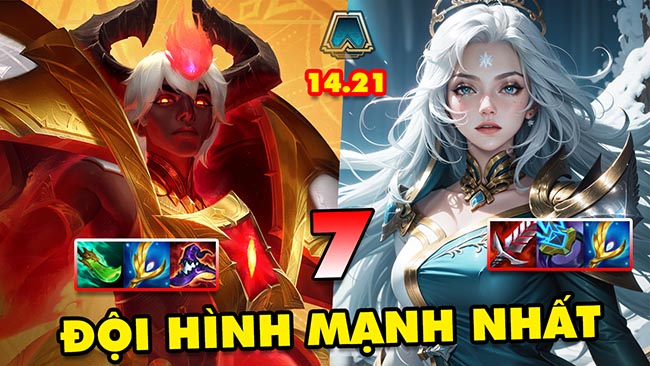 TOP 7 đội hình MẠNH NHẤT để leo rank trong ĐTCL 14.21