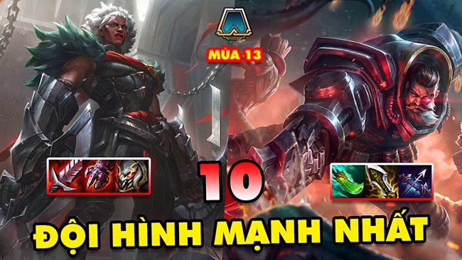 Top 10 đội hình mạnh nhất để leo rank trong ĐTCL mùa 13