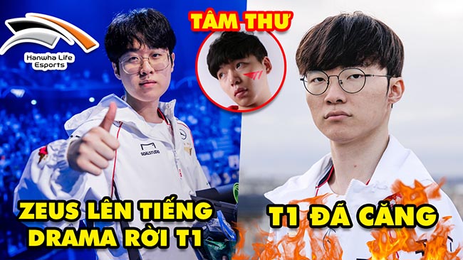 Update LMHT: Zeus lên tiếng giữa tâm drama, T1 đã căng, Tâm thư Marin gửi top lane kế nhiệm