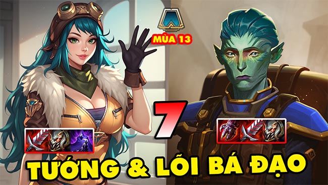 TOP 7 đội hình nâng cấp tướng MẠNH NHẤT trong ĐTCL mùa 13